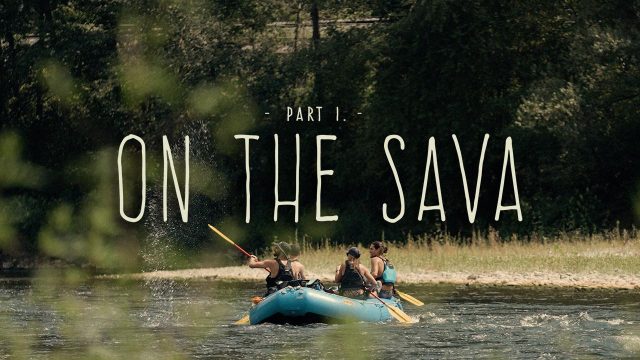 PART 1: ON THE SAVA