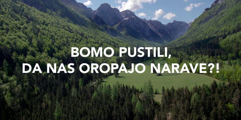 VIDEO: BOMO PUSTILI, DA NAS OROPAJO NARAVE?