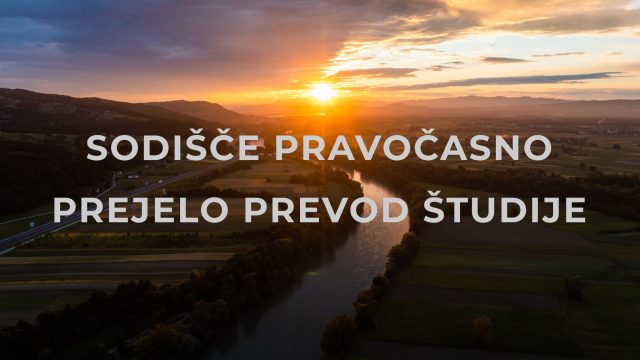UPRAVNO SODIŠČE PRAVOČASNO PREJELO PREVOD