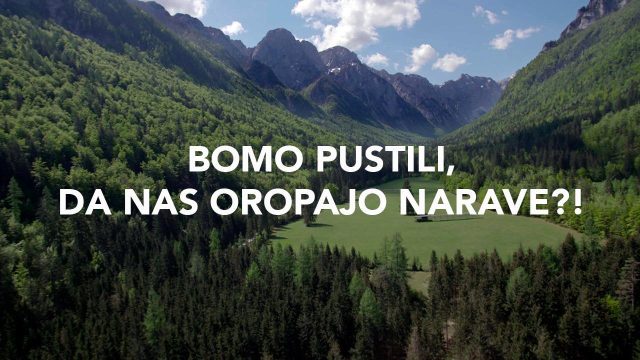 VIDEO: BOMO PUSTILI, DA NAS OROPAJO NARAVE?