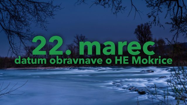 DOLOČEN DATUM GLAVNE OBRAVNAVE SODIŠČA GLEDE HE MOKRICE – 22. MAREC